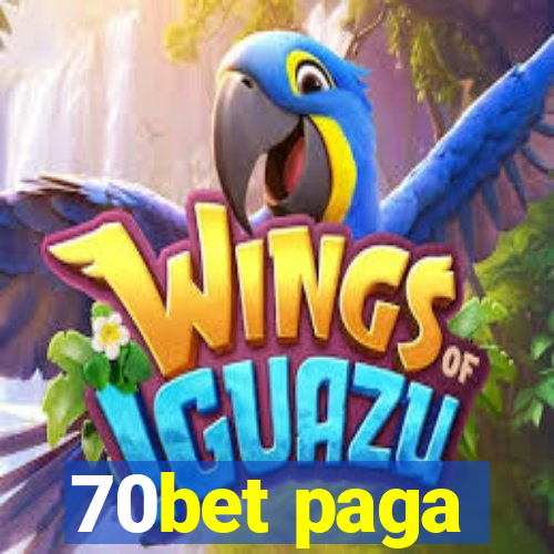 70bet paga